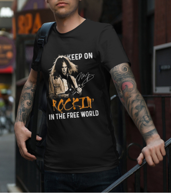 Keep On Rockin' In The Free World Neil Young Signature T-Shirt