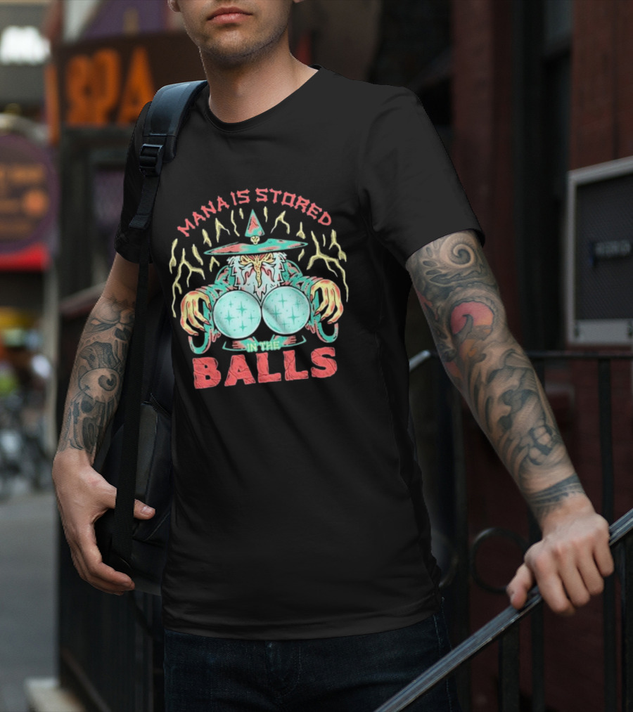 Wizardofbarge Mana Is Stored In The Balls Wizard Holding Magical Spheres T-Shirt