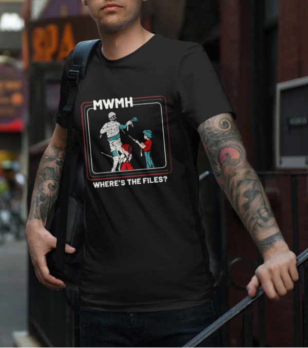 Murder With My Husband MWMH Where’s The Files Mummy T-Shirt