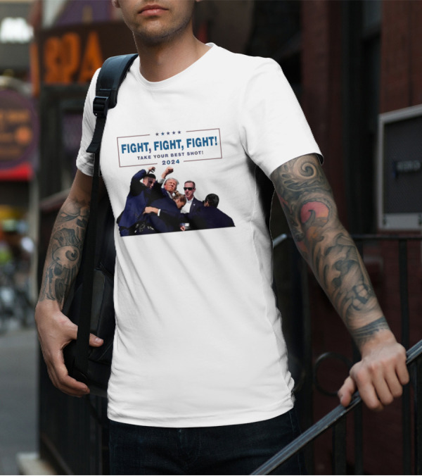 Fight Fight Fight Take Your Best Shot T-Shirt
