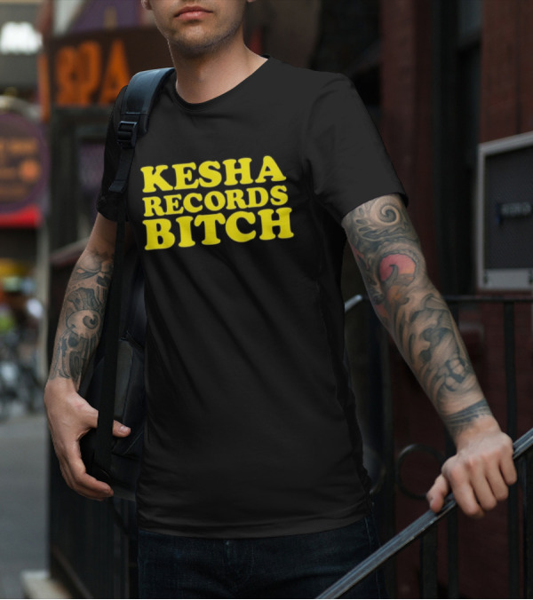 Kesha Records Bitch T-Shirt