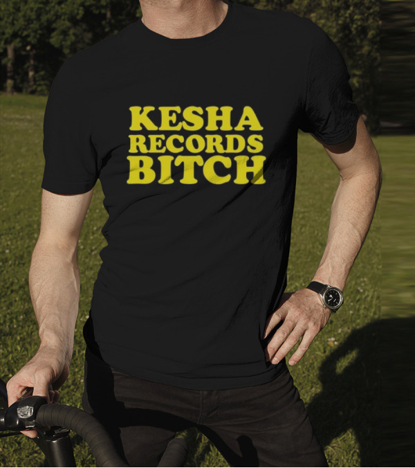 Kesha Records Bitch T-Shirt