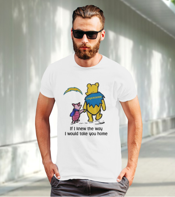 Los Angeles Chargers Winnie The Pooh If I Knew The Way I Would Take You Home T-Shirt