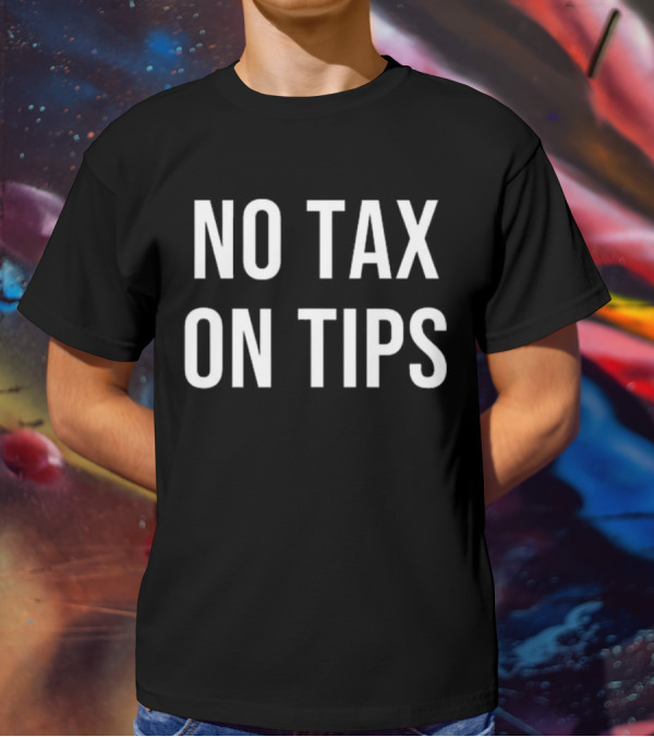 Milwaukee No Tax On Tips T-Shirt