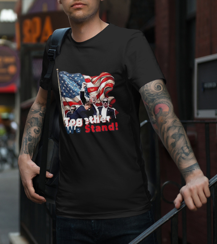 Together We Stand American Flag T-Shirt