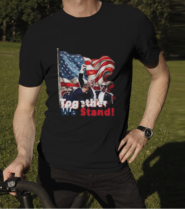 Together We Stand American Flag T-Shirt