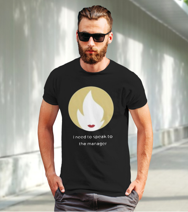 I Need To Speak To The Manager Blonde Hair Red Lips T-Shirt