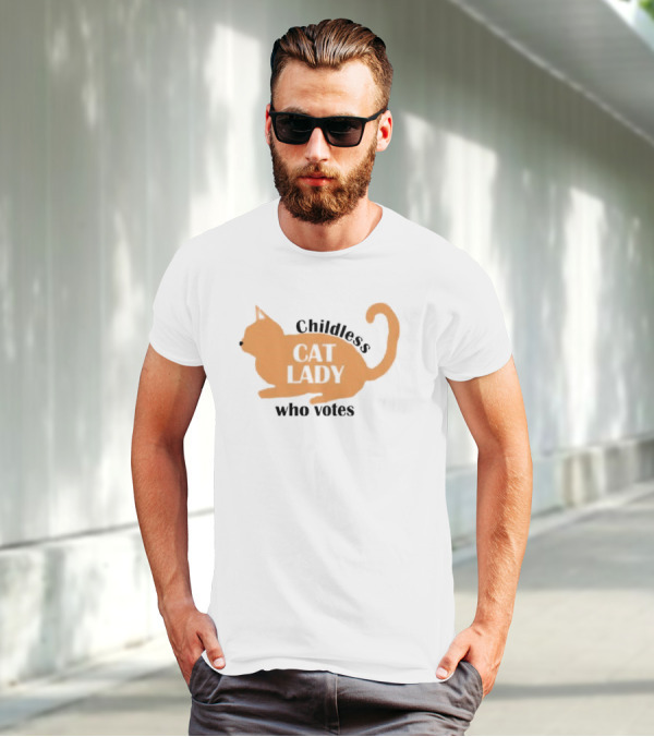 Childless Cat Lady Who Votes T-Shirt