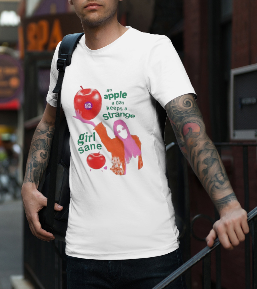 An Apple A Day Keeps A Strange Girl Sane Bug Girl T-Shirt
