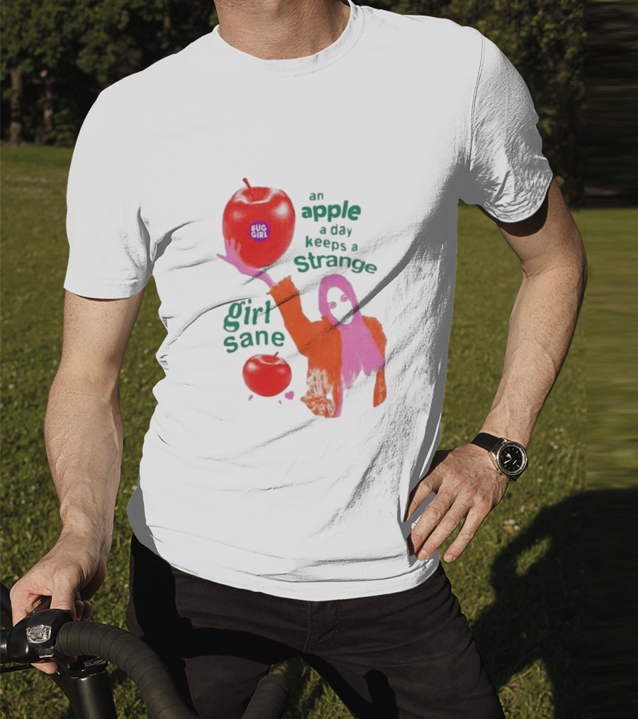 An Apple A Day Keeps A Strange Girl Sane Bug Girl T-Shirt