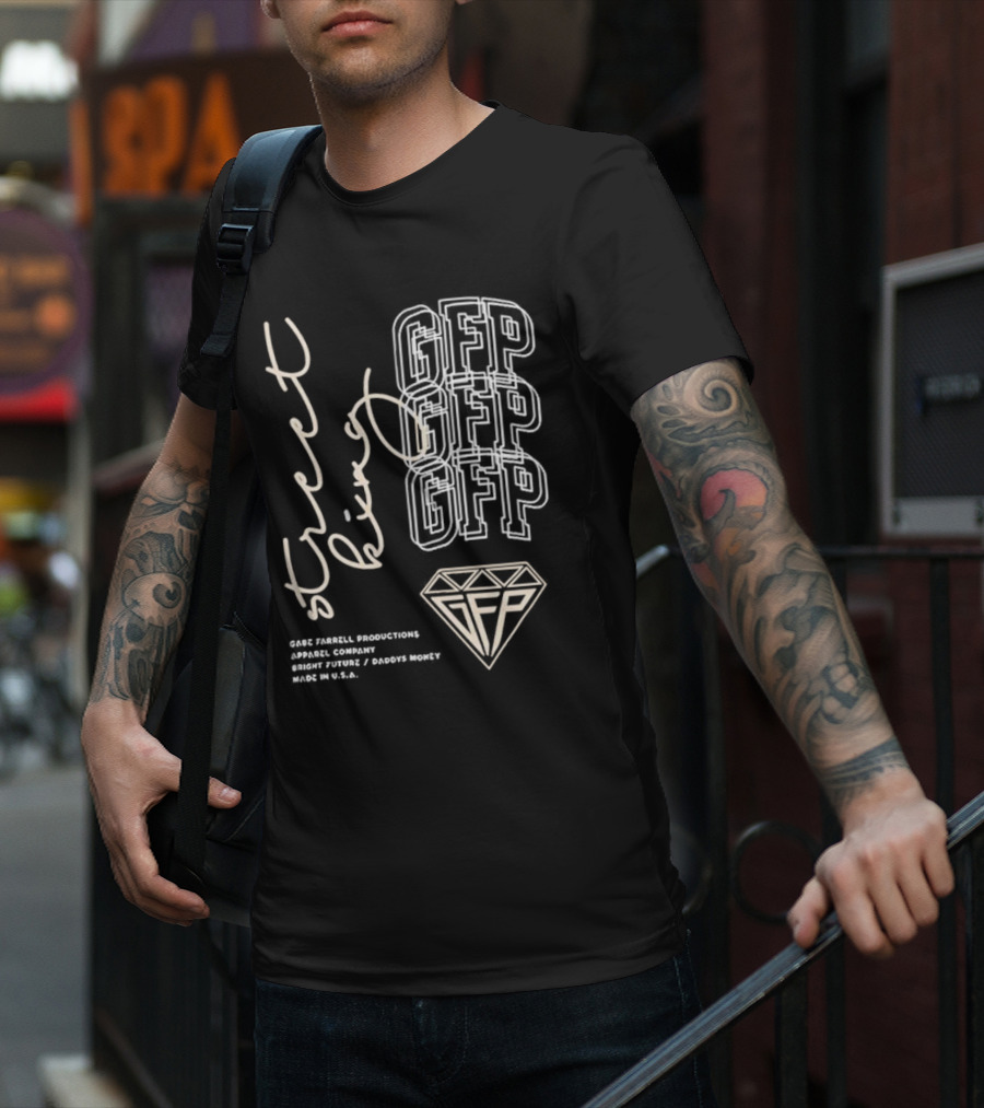 Gabe Farrell Productions GFP Street King Bright Future Daddy's Money Made In USA T-Shirt
