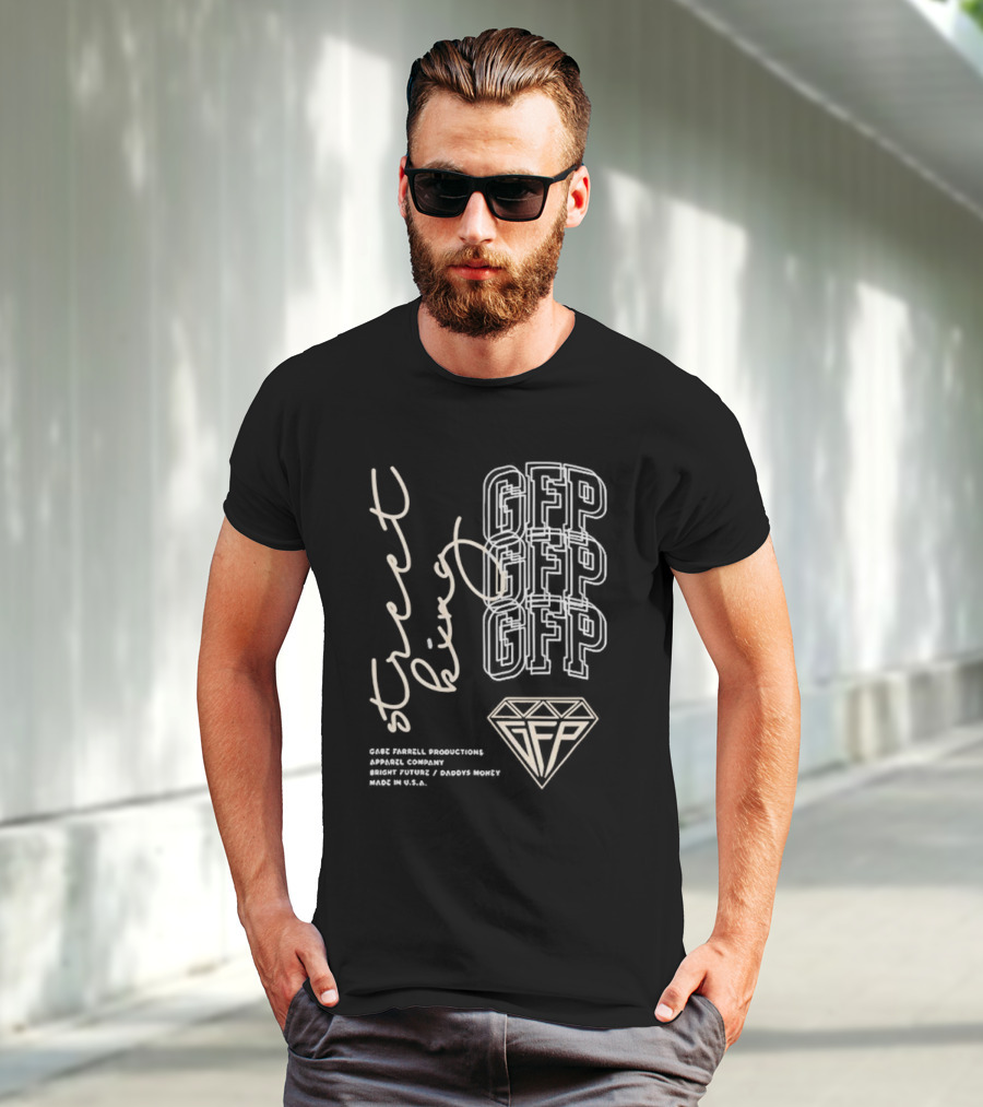 Gabe Farrell Productions GFP Street King Bright Future Daddy's Money Made In USA T-Shirt