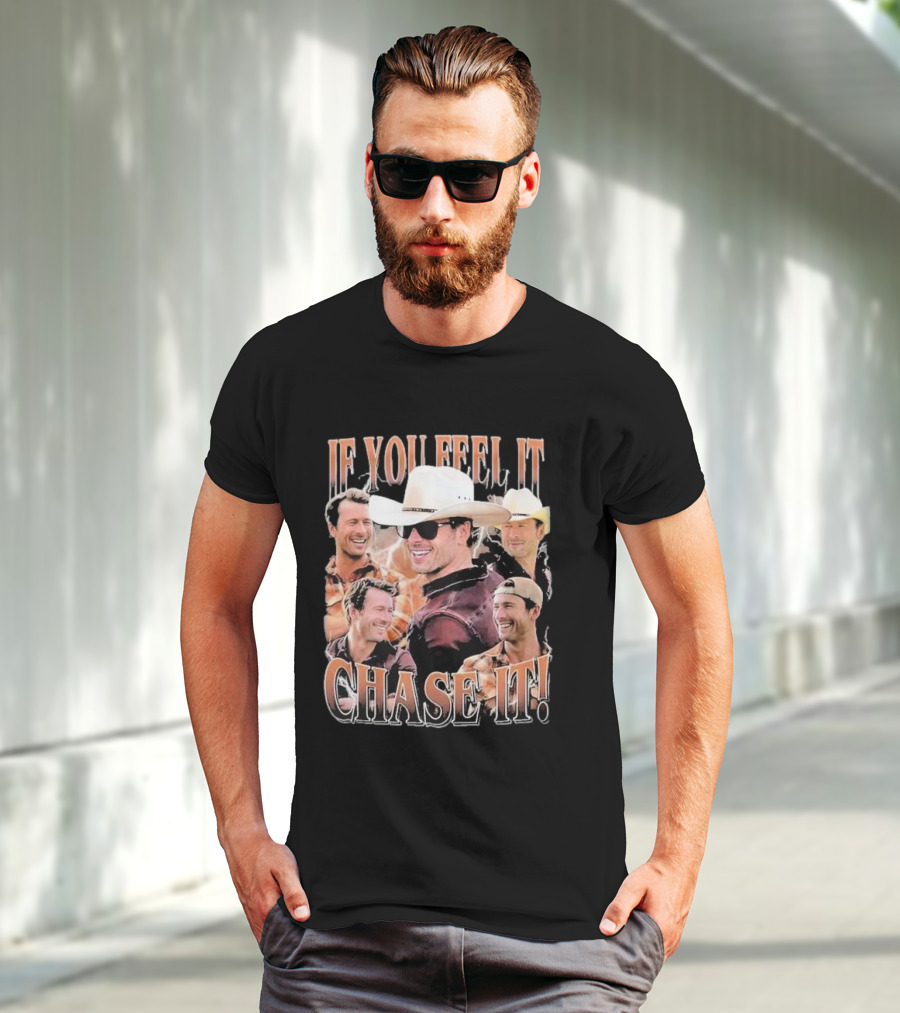 If You Feel It Chase It Twisters Cowboy Hat Group T-Shirt