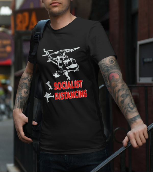 Jim Hanson Helicopter Socialist Distancing T-Shirt