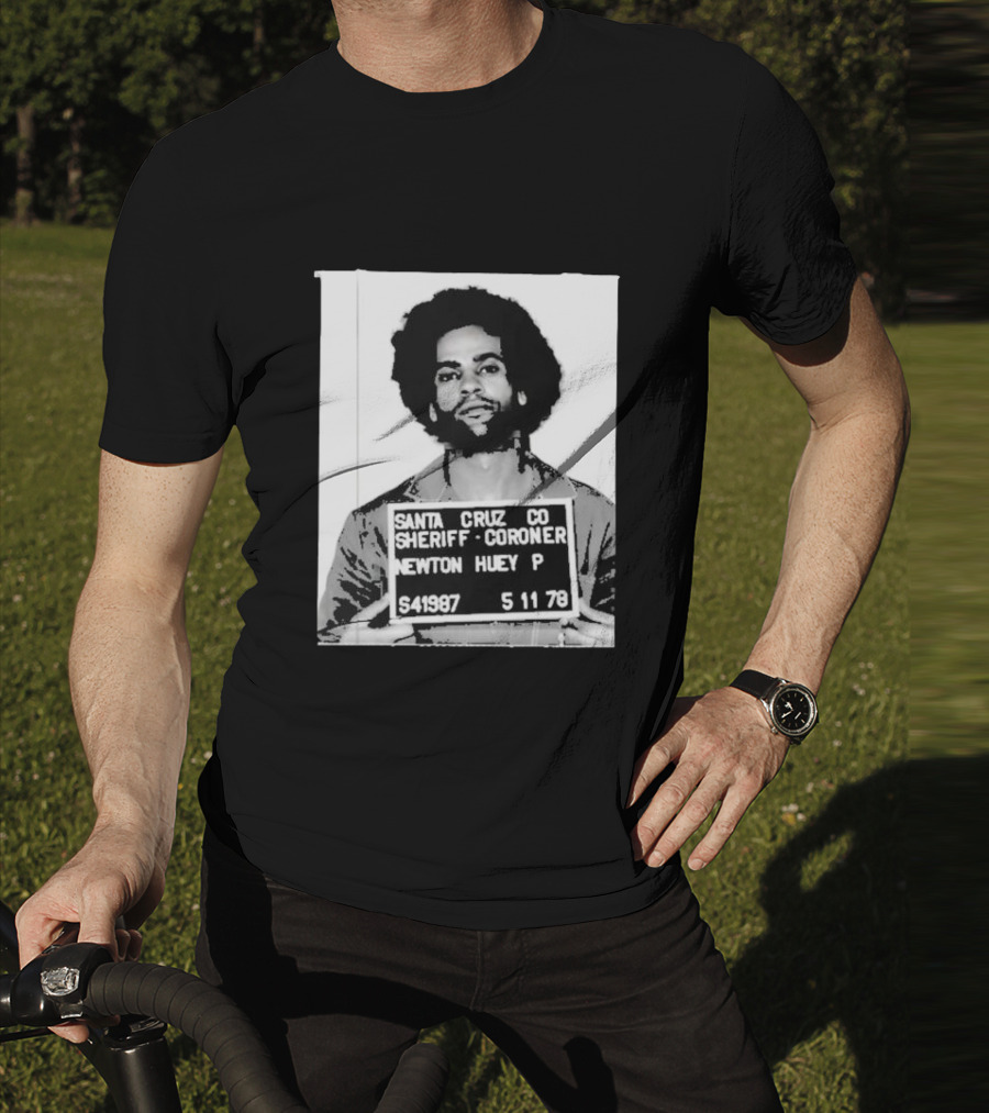 Santa Cruz Co Sheriff Coroner Newton Huey P S41987 5 11 78 T-Shirt