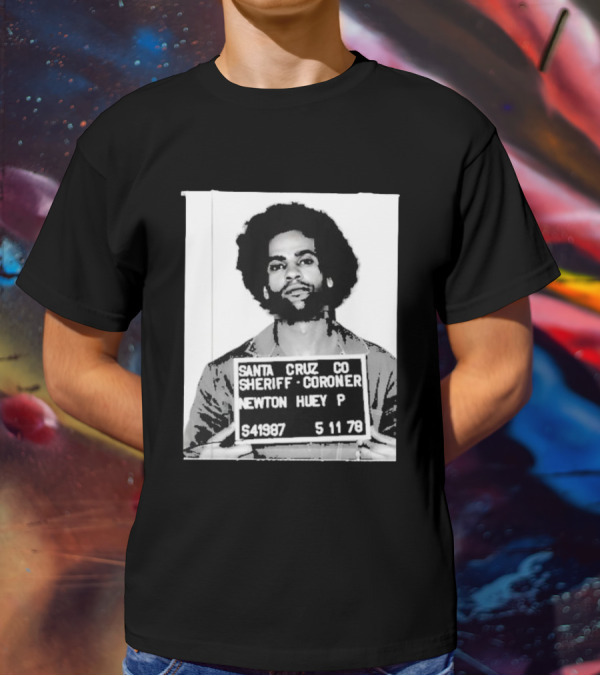Santa Cruz Co Sheriff Coroner Newton Huey P S41987 5 11 78 T-Shirt