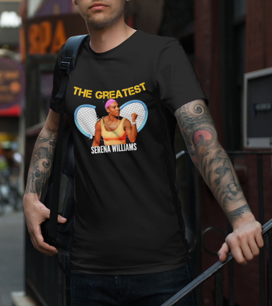 The Greatest Serena Williams Tennis Champion T-Shirt
