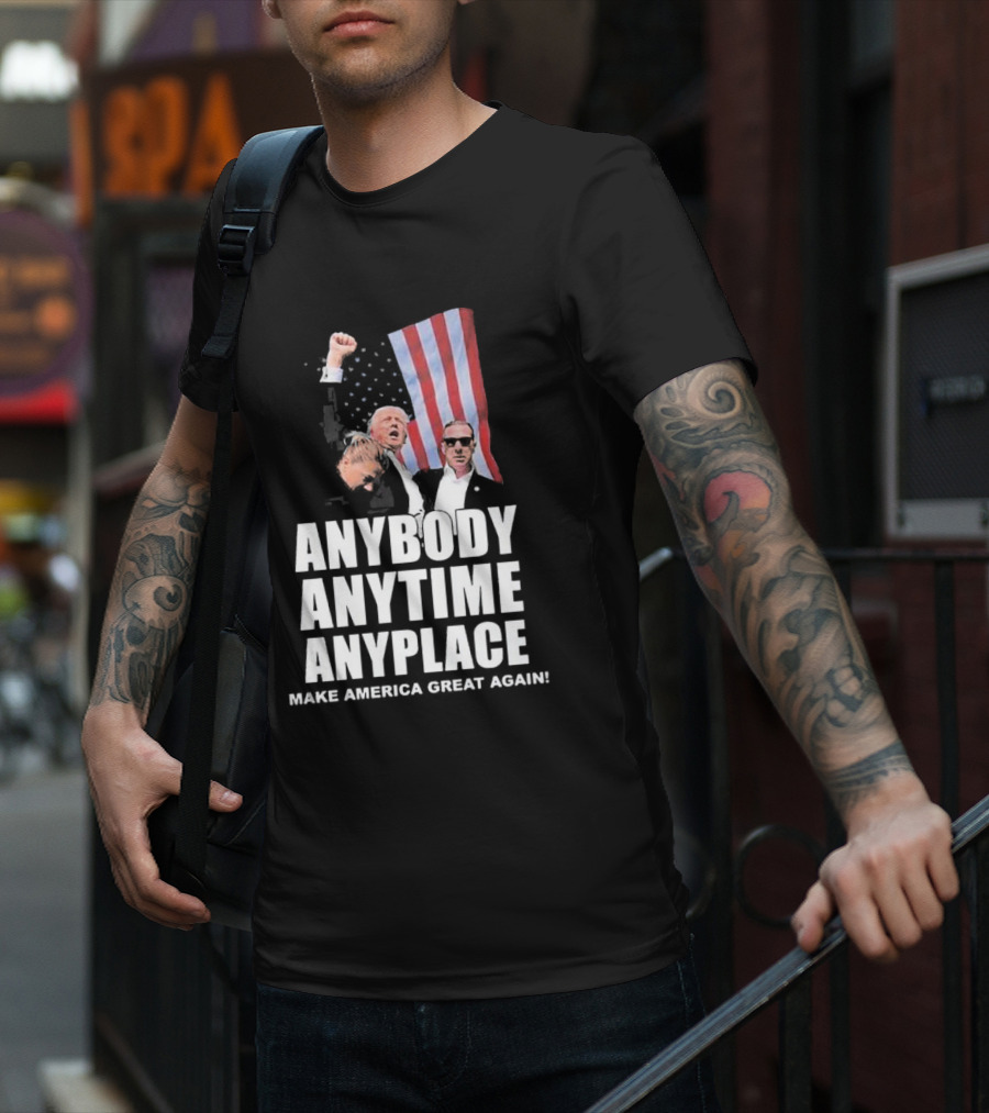 Anybody Anytime Anyplace Make America Great Again Flag And Figures T-Shirt