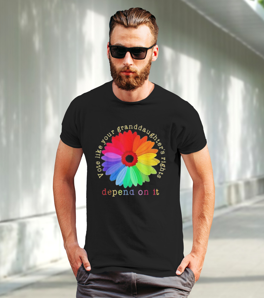 Vote Like Your Granddaughter’s Rights Depend On It Colorful Flower T-Shirt