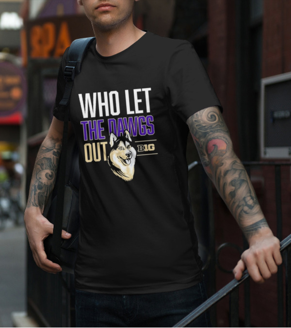 Who Let The Dawgs Out B1G T-Shirt