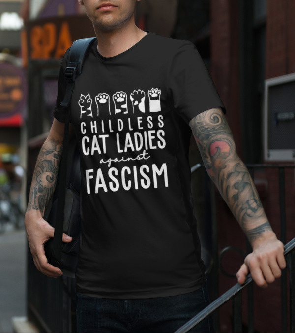Childless Cat Ladies Against Fascism With Cat Paw Graphics T-Shirt