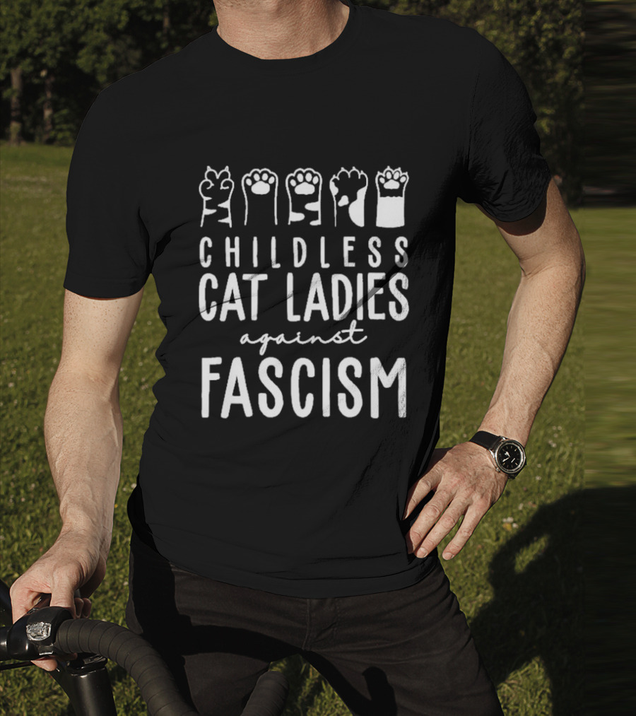 Childless Cat Ladies Against Fascism With Cat Paw Graphics T-Shirt