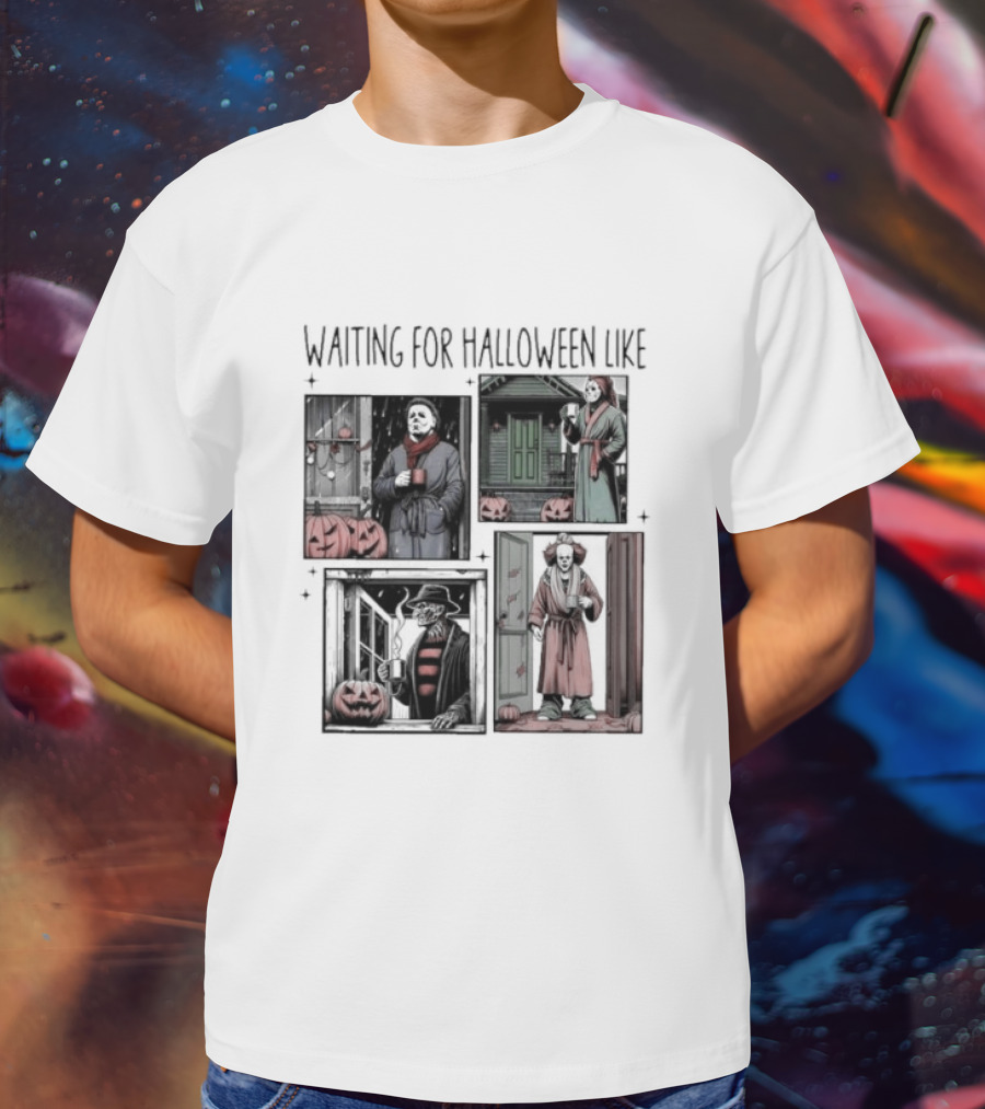 Waiting For Halloween Like Horror Movie Characters With Pumpkins And Costumes T-Shirt