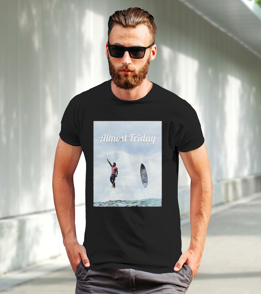 Almost Friday Surfer In The Sky With Ocean Waves T-Shirt