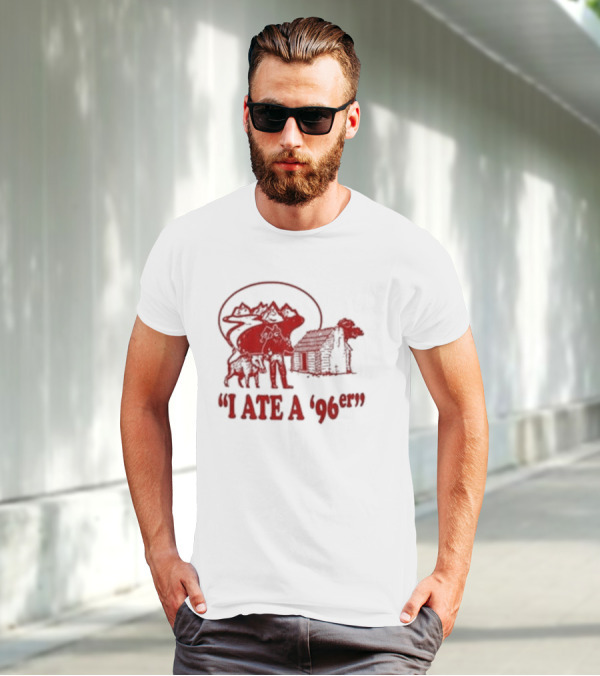 Gift For Dad Hilarious I Ate A 96Er With Cabin And Bear T-Shirt