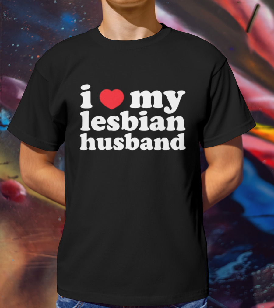 I Heart My Lesbian Husband T-Shirt