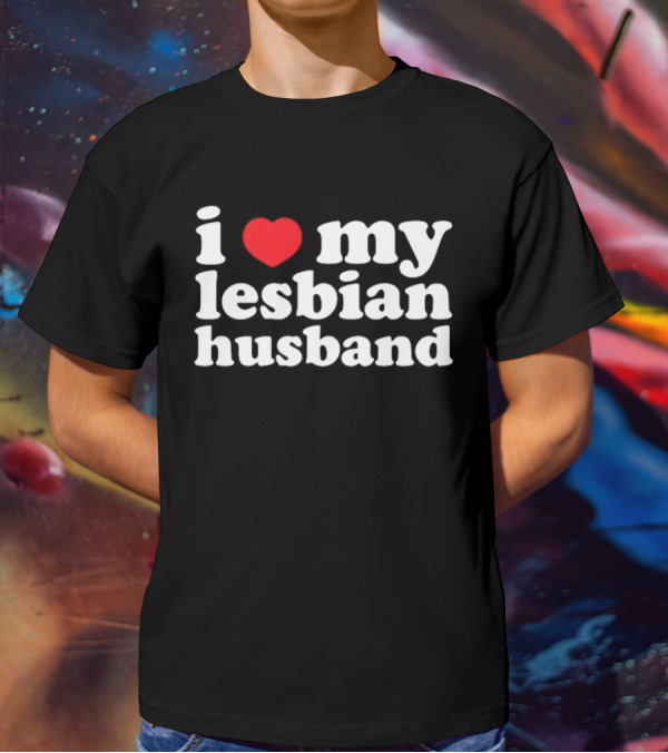 I Heart My Lesbian Husband T-Shirt