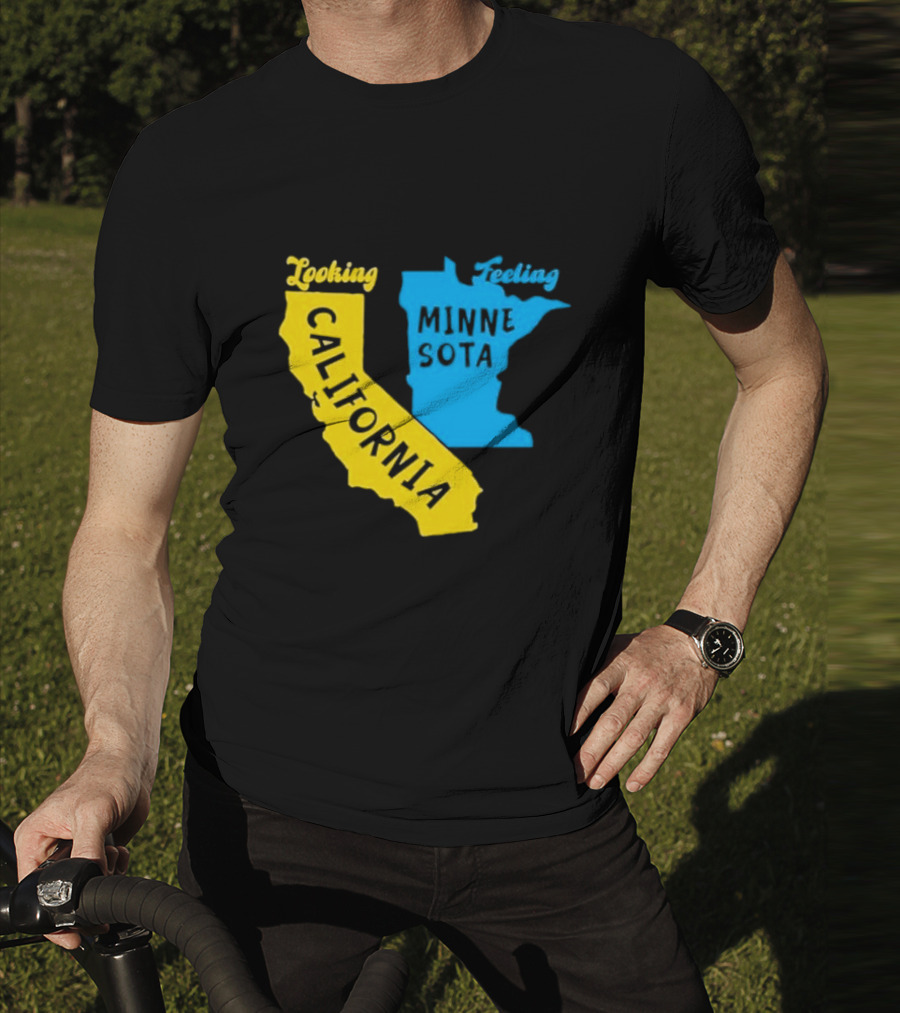 Looking California Feeling Minnesota Map T-Shirt