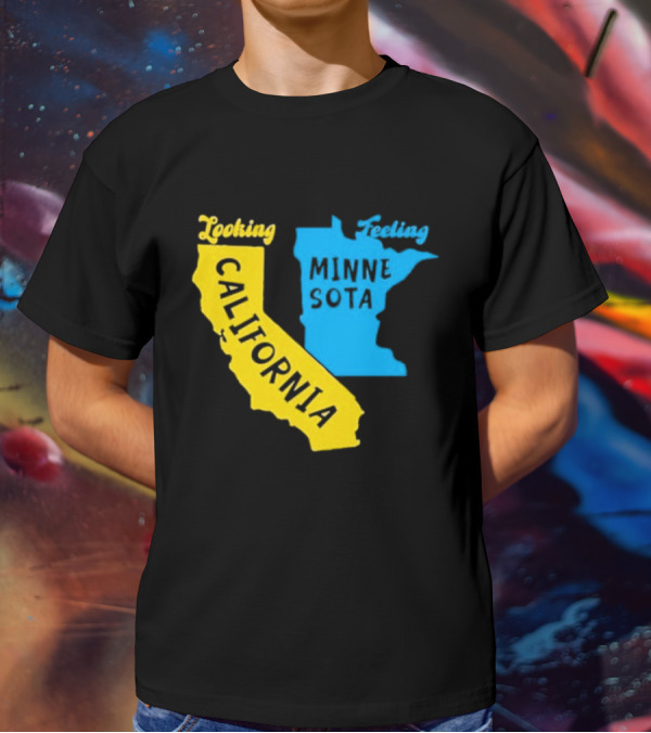 Looking California Feeling Minnesota Map T-Shirt