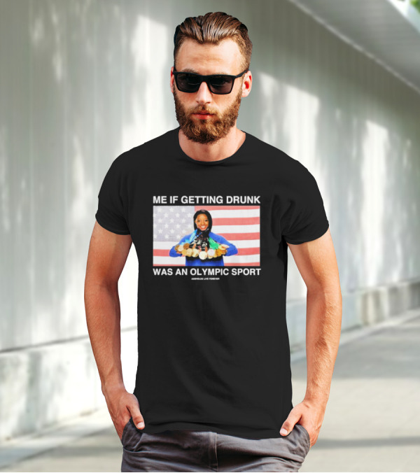 Me If Getting Drunk Was An Olympic Sport Medals American Flag Aesthetics T-Shirt