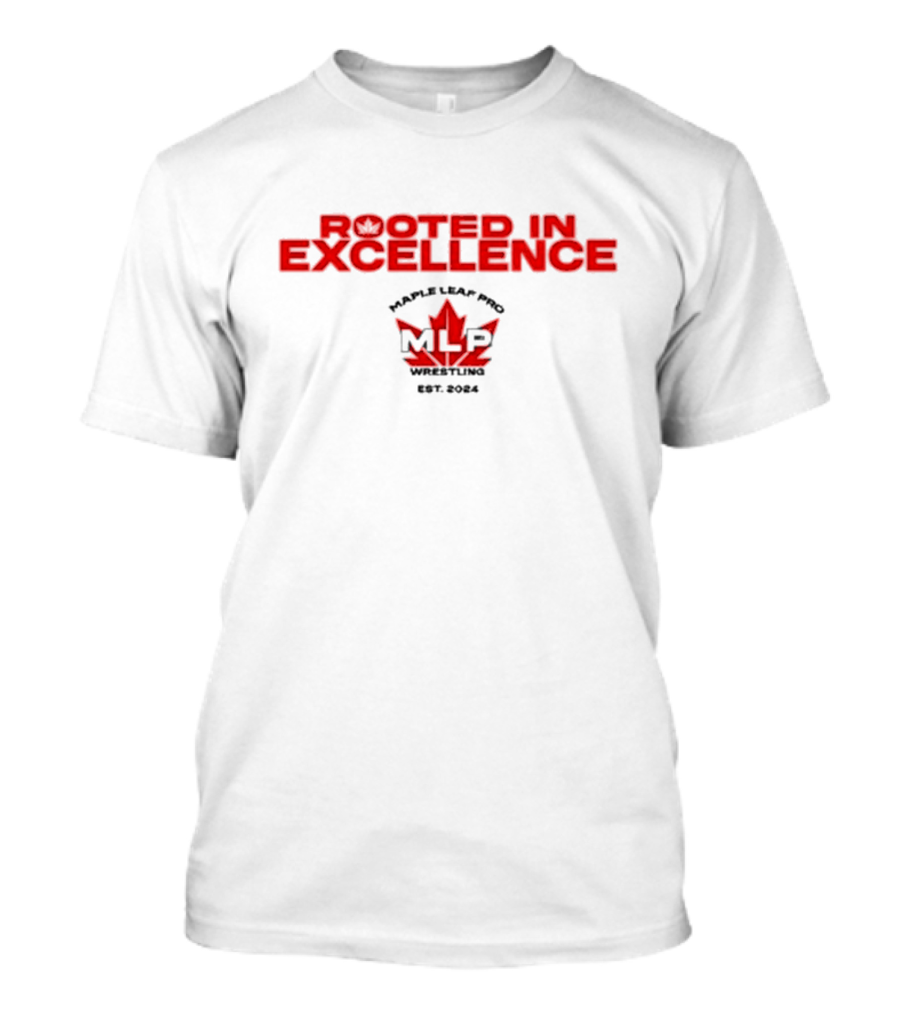 Rooted In Excellence Maple Leaf Pro Wrestling Est. T-Shirt