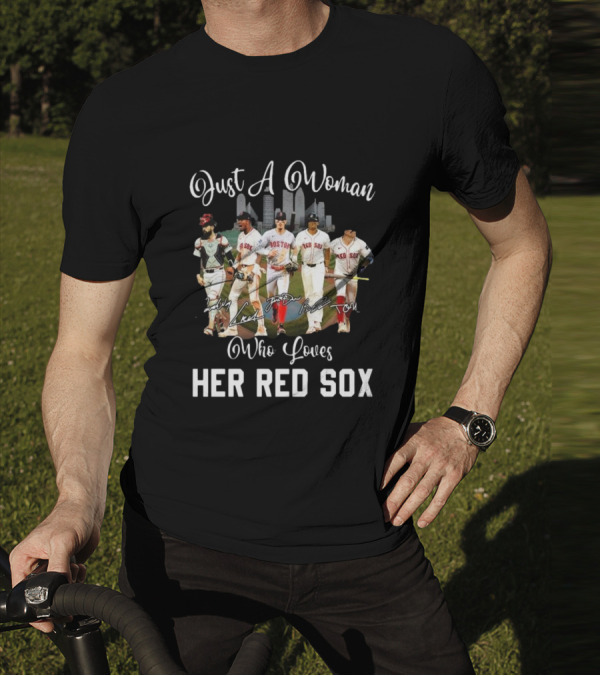 Just A Woman Who Loves Her Red Sox Team Signatures Boston City Skyline T-Shirt