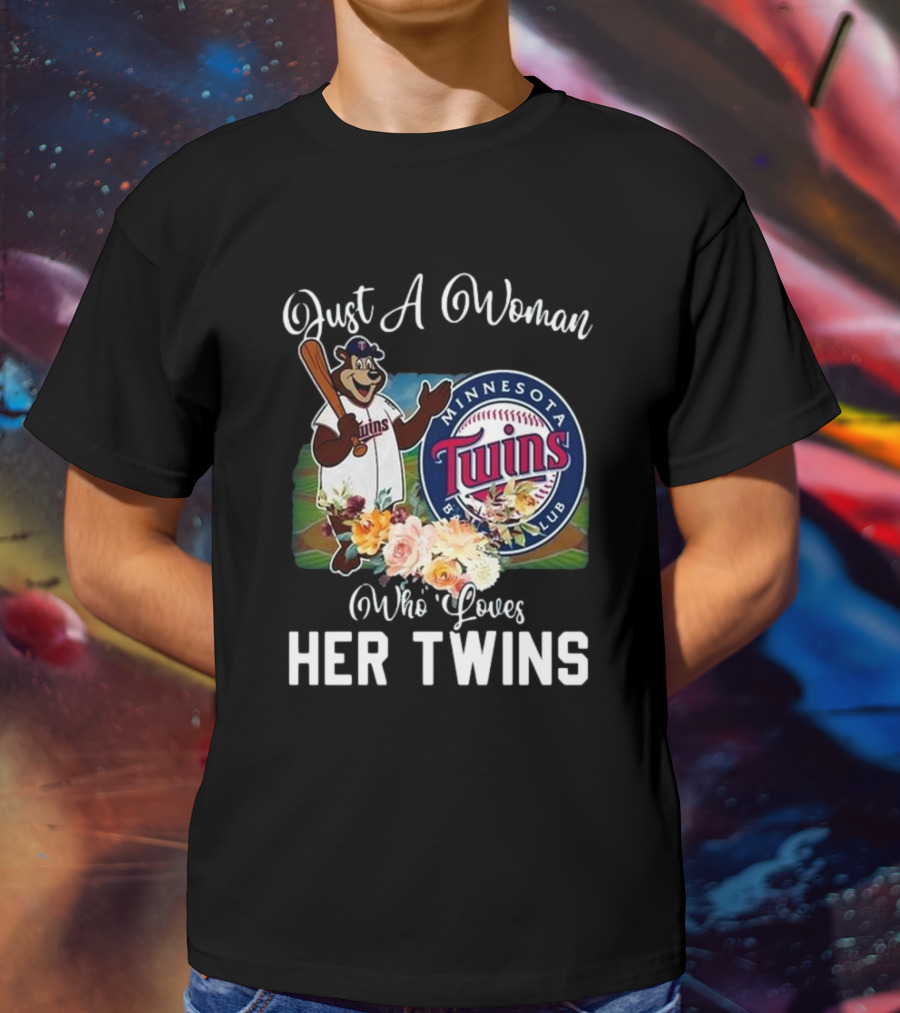 Just A Woman Who Loves Her Twins Minnesota Twins MLB Mascot And Flowers T-Shirt