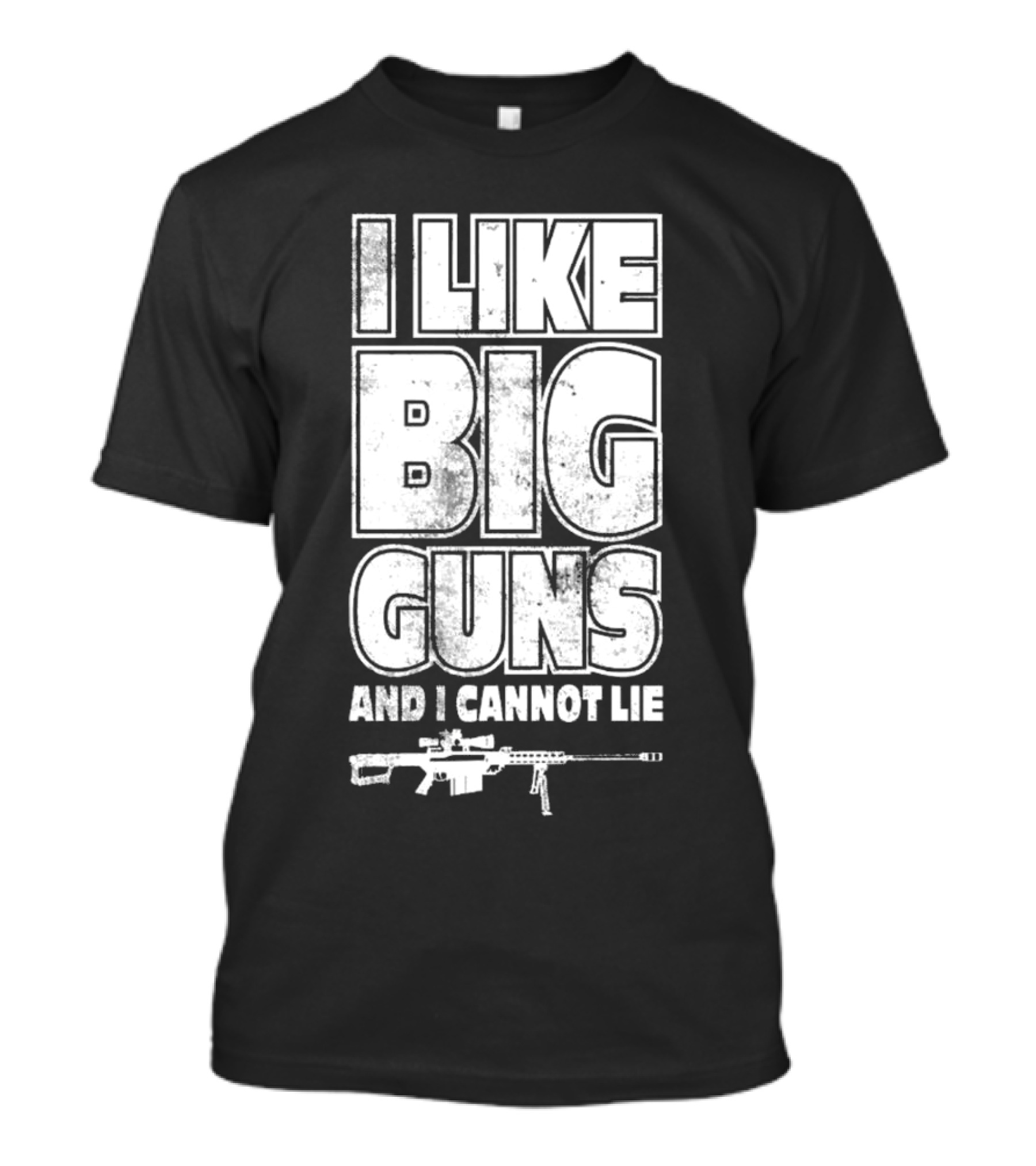 Kentucky Ballistics I Like Big Guns And I Cannot Lie Rifle T-Shirt