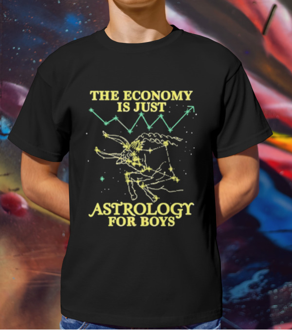 The Economy Is Just Astrology For Boys Constellation And Stock Chart T-Shirt