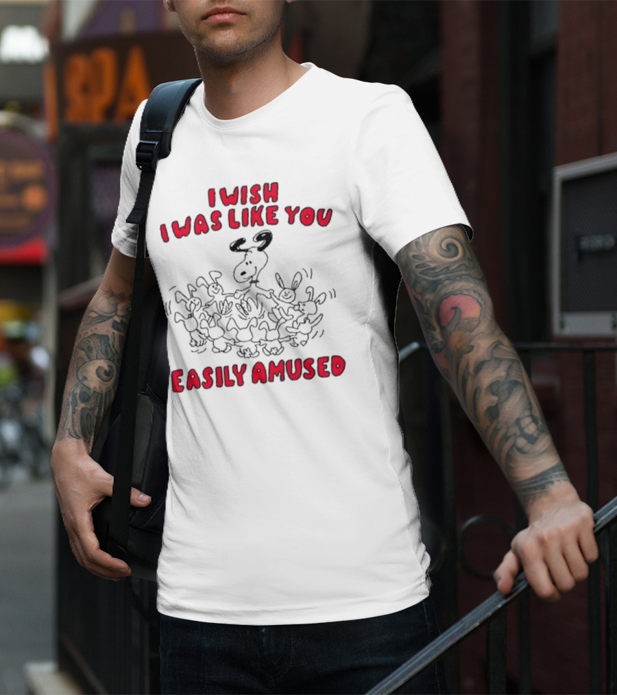 I Wish I Was Like You Easily Amused Surrounded By Dancing Cartoon Dogs T-Shirt