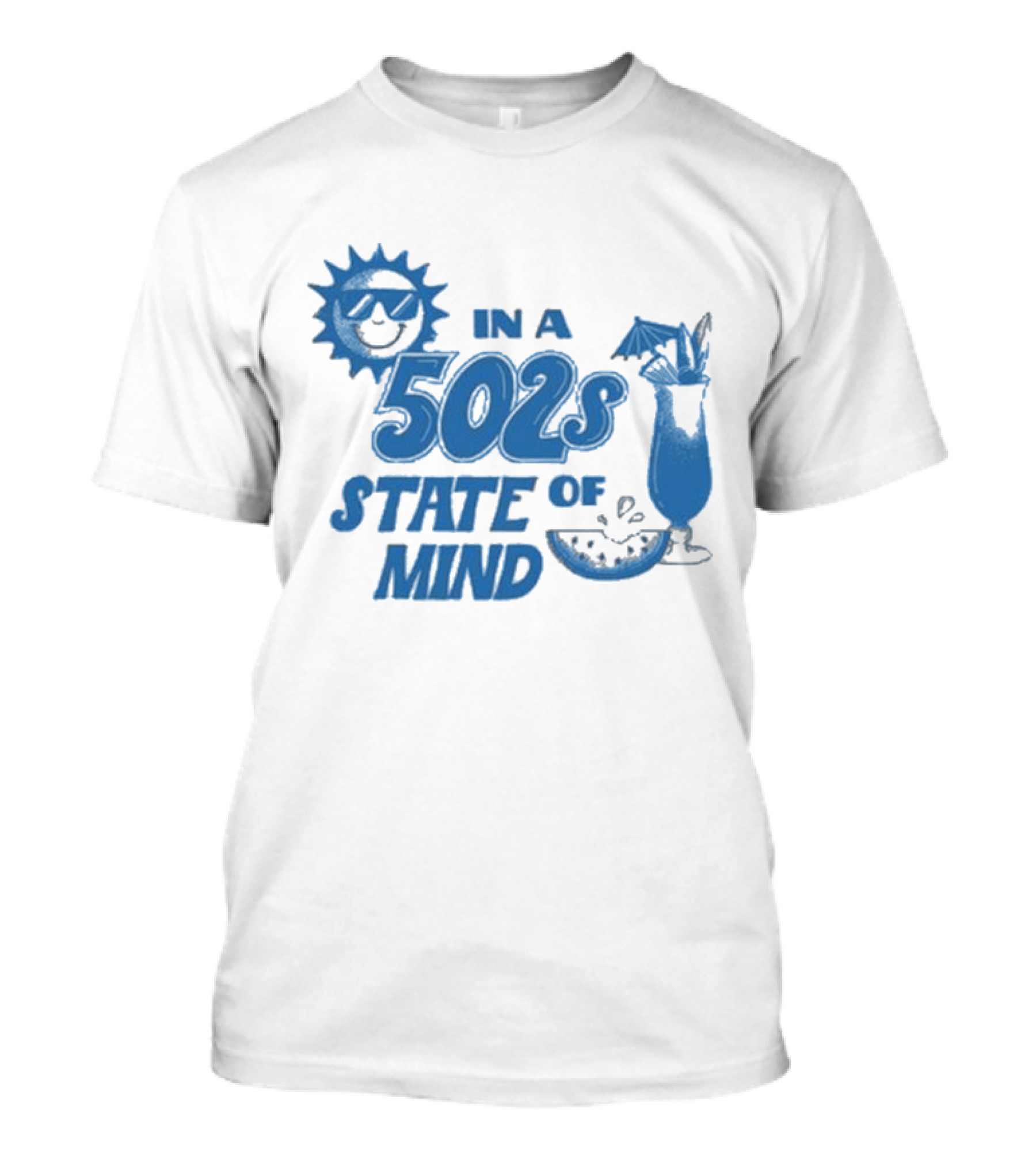 In A 502s State Of Mind Sun And Cocktail T-Shirt