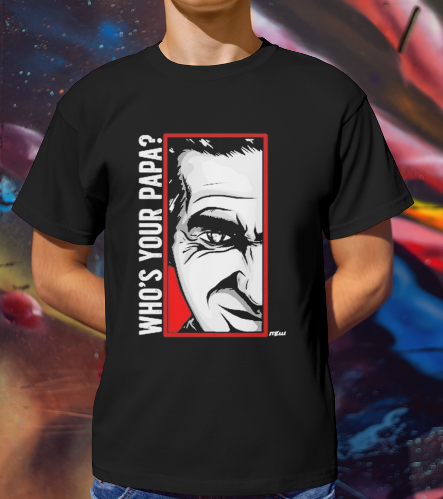 Cesar Duran Who's Your Papa Face T-Shirt