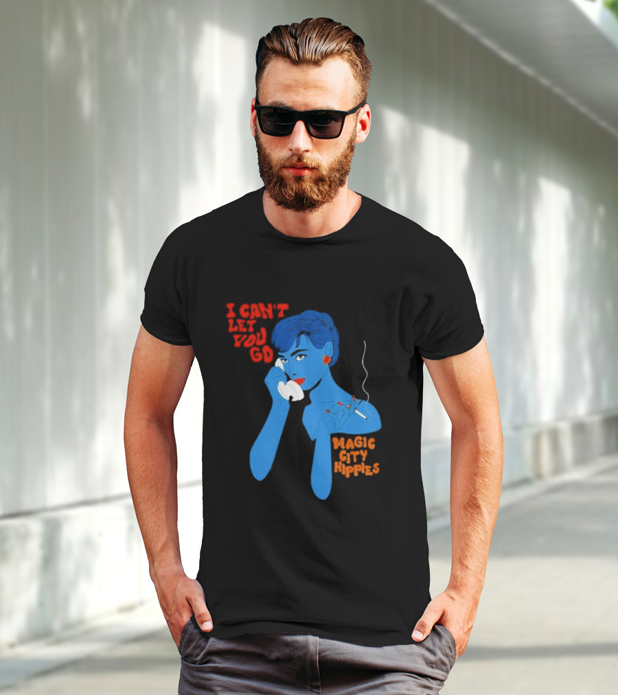 I Can’t Let You Go Magic City Hippies Blue Woman Smoking T-Shirt