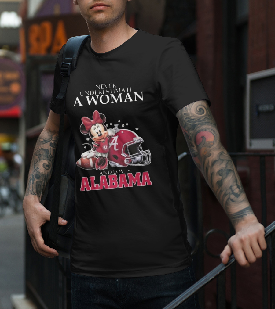 Never Underestimate A Woman Who Loves Alabama Minnie Mouse Football T-Shirt