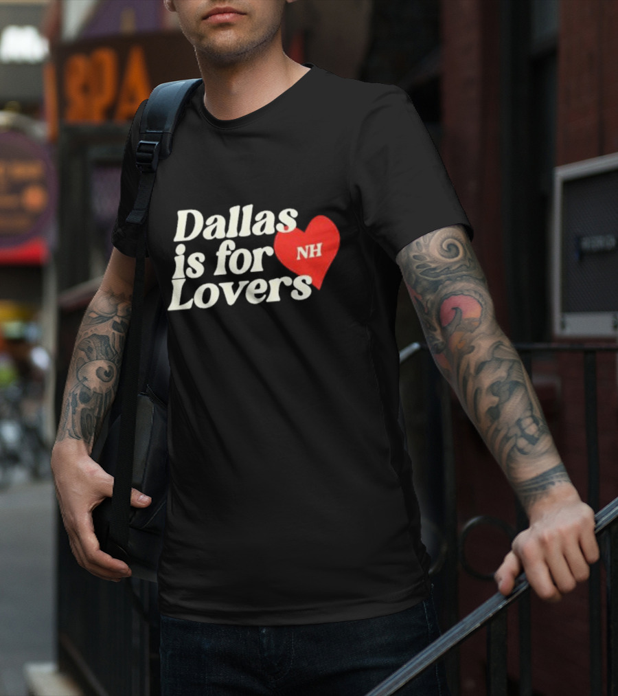 Niall Horan Dallas Is For Lovers NH Heart T-Shirt