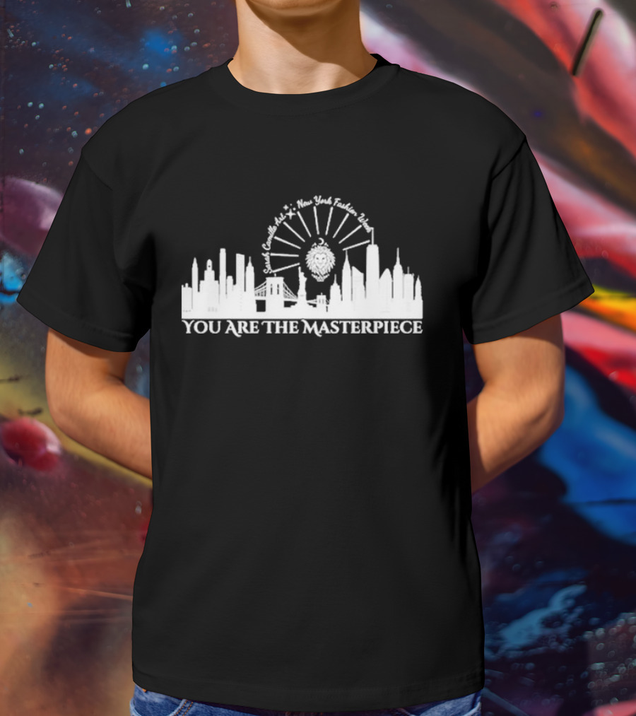You Are The Masterpiece Sarah Camille Art New York Fashion Week Skyline Lion T-Shirt