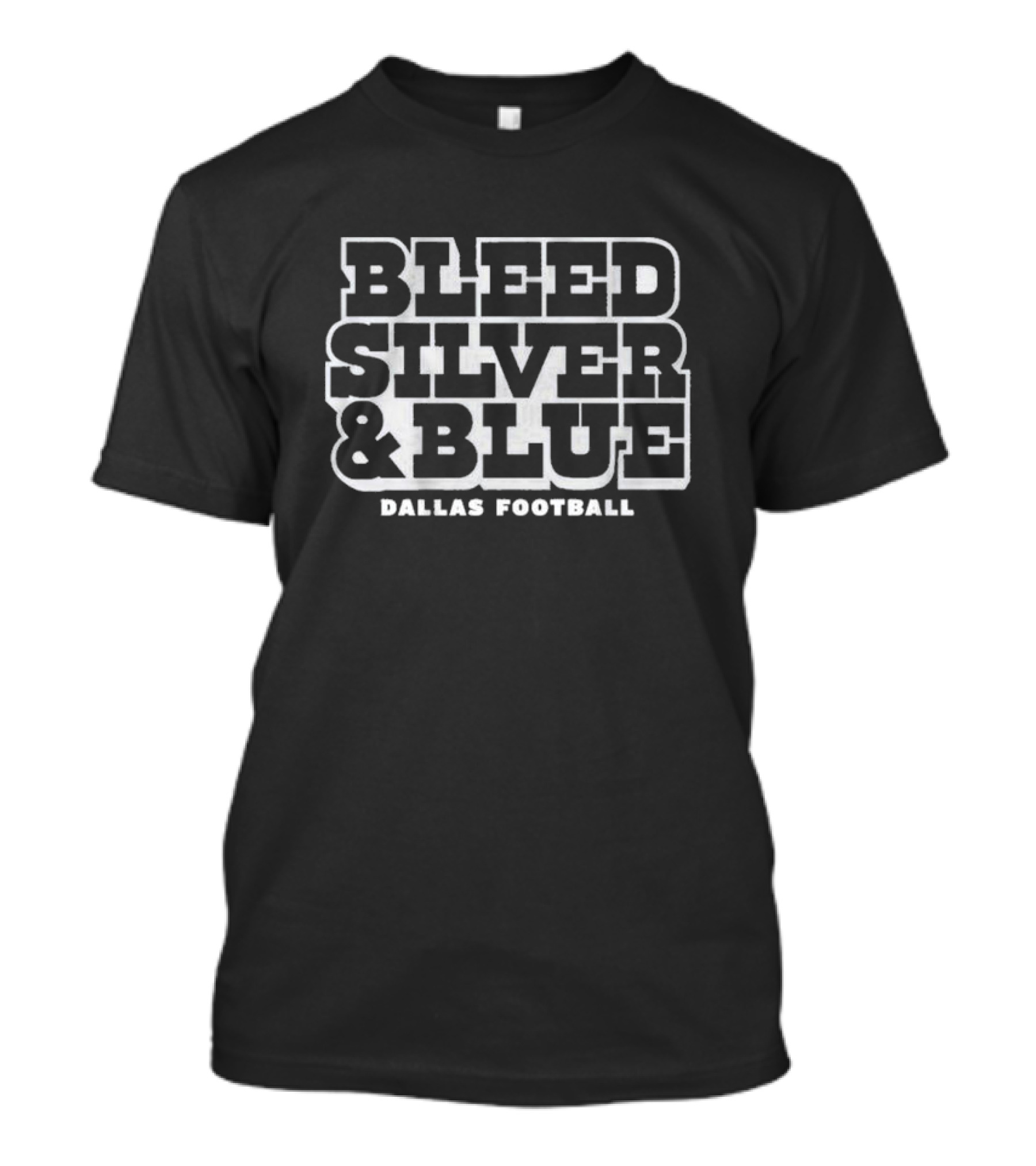 Bleed Silver And Blue Dallas Football T-Shirt