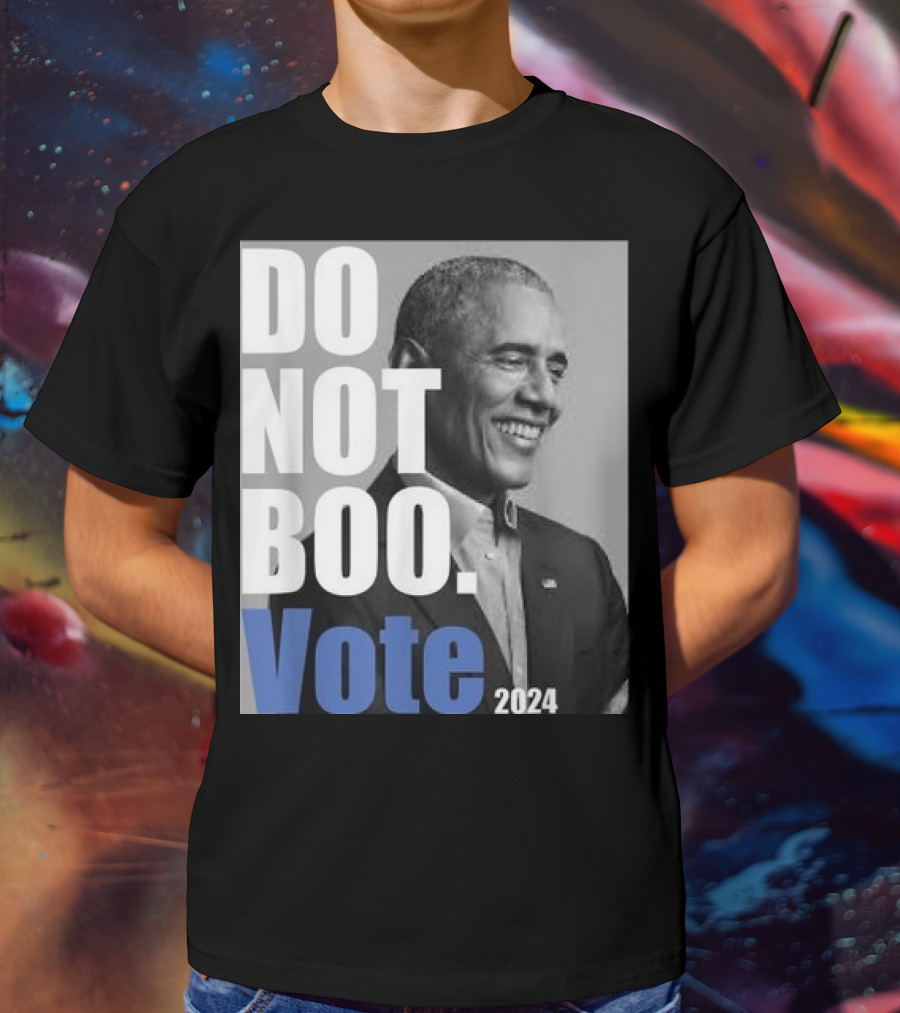Barack Obama Do Not Boo Vote T-Shirt