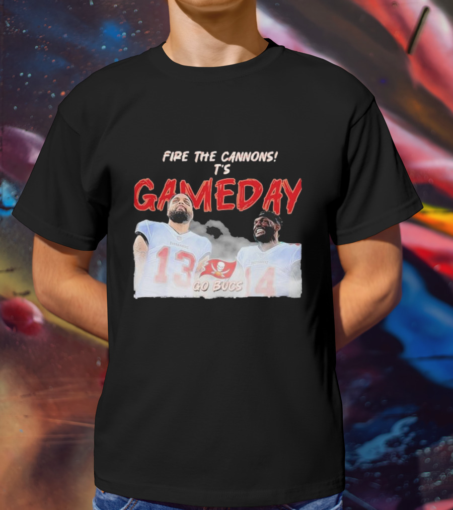 Fire The Cannons It's Gameday Go Bucs Buccaneers Gameday T-Shirt