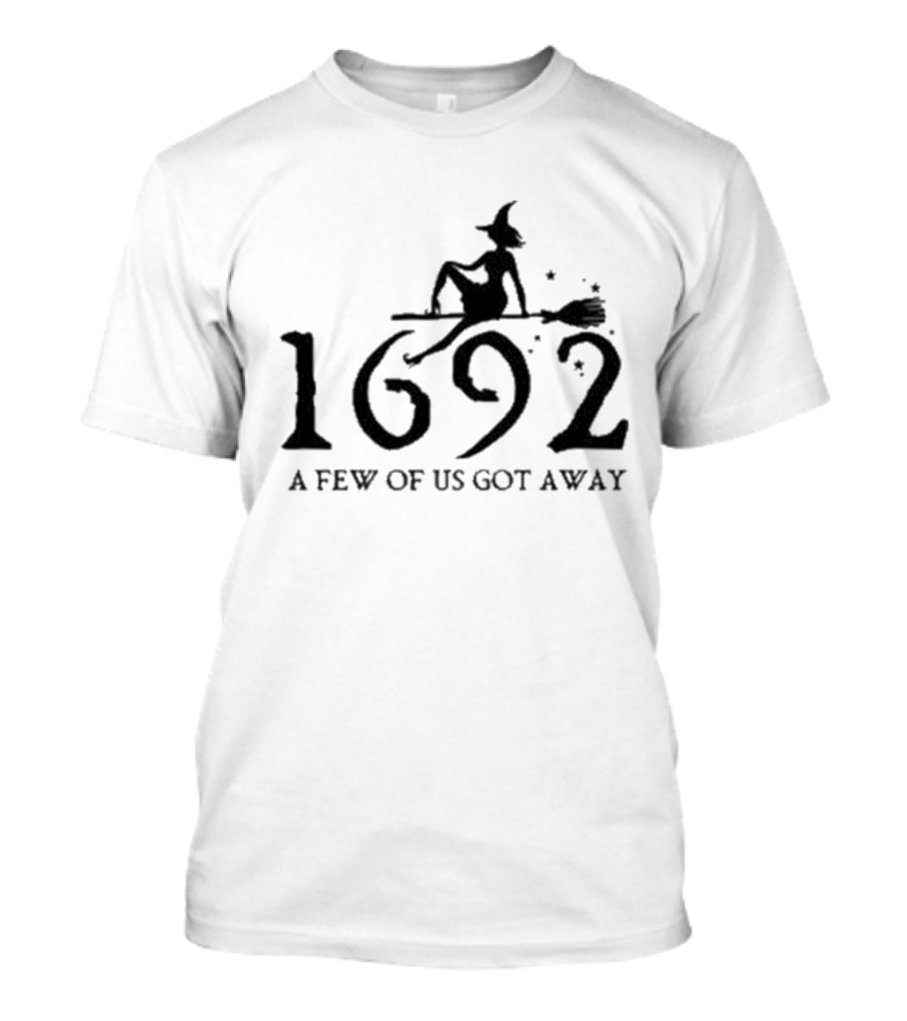 Retro 1692 Salem Witch A Few Of Us Got Away T-Shirt